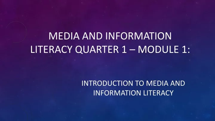 media and information literacy quarter 1 module 1