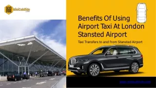 benifits of using airport taxi at stansted Airport