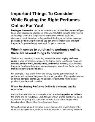 When purchasing perfumes online, there are several things to consider to get the right fragrance For You