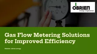 Gas Flow Metering Solutions for Improved Efficiency