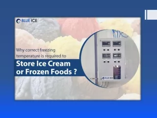 Importance of Correct Freezing Temperature for Storing Ice Cream and Frozen Foods