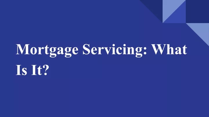 mortgage servicing what is it
