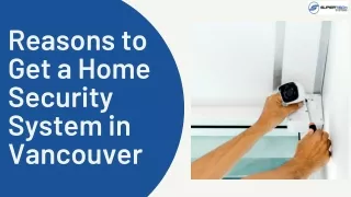 Reasons to Get a Home Security System in Vancouver