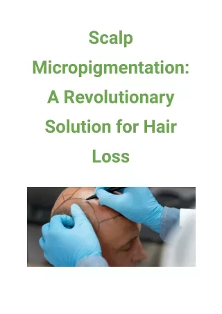 Scalp Micropigmentation_ A Revolutionary Solution for Hair Loss
