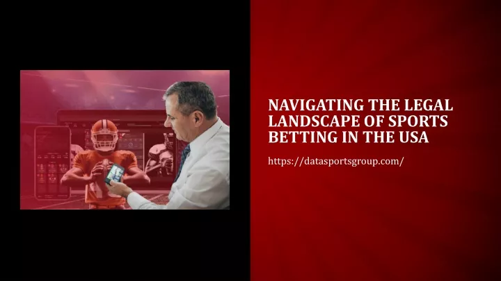 navigating the legal landscape of sports betting in the usa