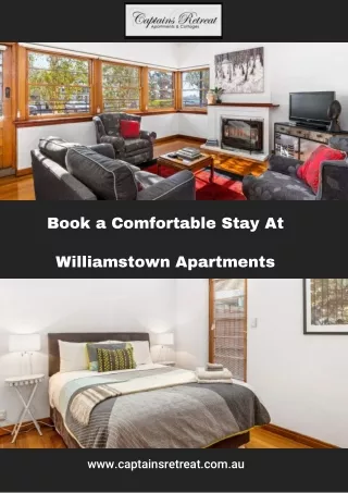 Book a Comfortable Stay At Williamstown Apartments