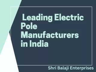 Shri Balaji Enterprises Leading Electric Pole Manufacturers in India