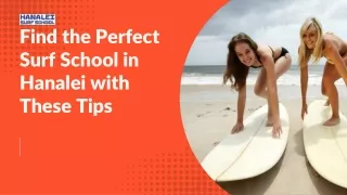 Find the Perfect Surf School in Hanalei with These Tips