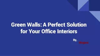 Green Walls_ A Perfect Solution for Your Office Interiors