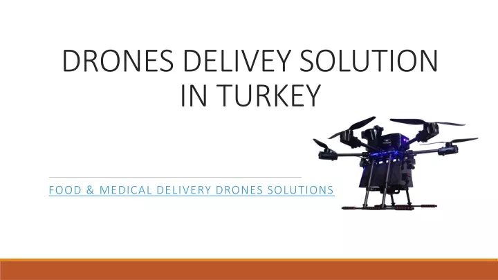 drones delivey solution in turkey