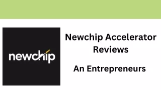 Newchip Accelerator Reviews - An Entrepreneurs
