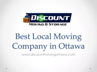 Best Local Moving Company in Ottawa - www.discountmovingottawa.com