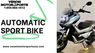 Best Automatic Sport Bike| Venom  Motorsports