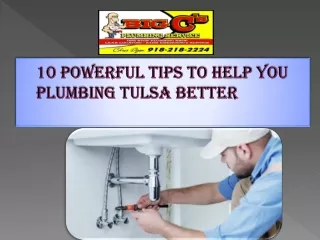 10 Powerful Tips To Help You Plumbing Tulsa