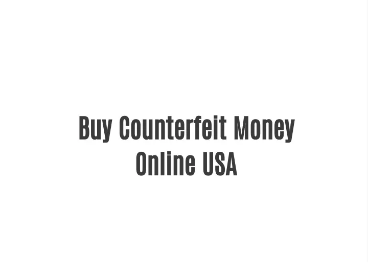 buy counterfeit money online usa