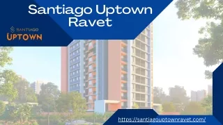 Santiago Uptown Ravet