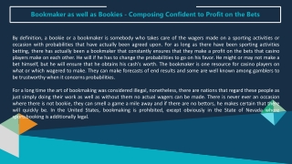 Bookmaker as well as Bookies - Composing Confident to Profit on the Bets