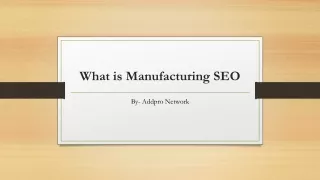 what is manufacturing seo