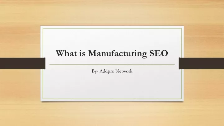 what is manufacturing seo