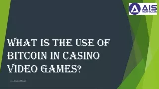 What is the use of bitcoin in casino