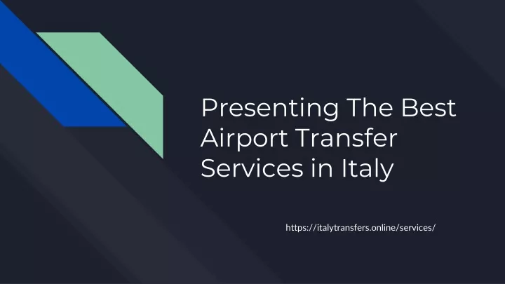 presenting the best airport transfer services in italy
