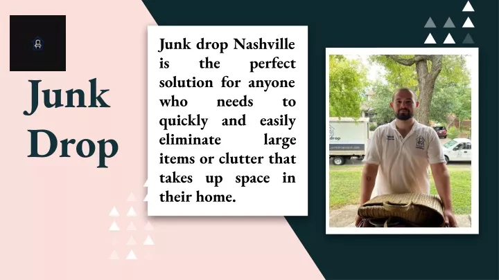 junk drop nashville is the solution for anyone