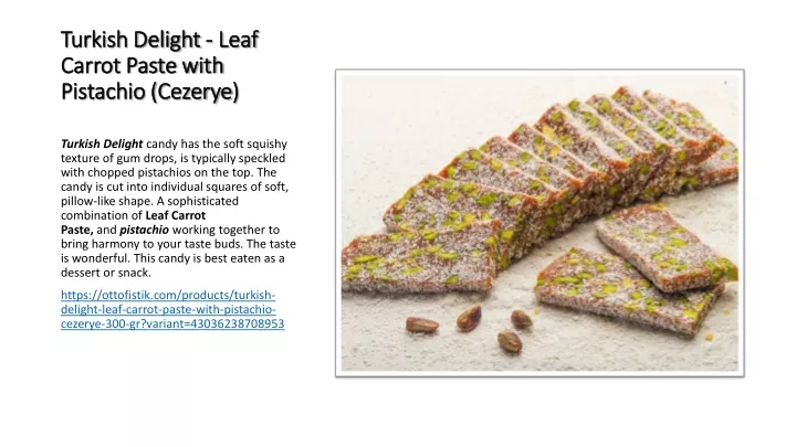 turkish delight leaf carrot paste with pistachio cezerye