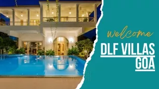 DLF Villas Goa: A Perfect Blend of Nature and Modern Living
