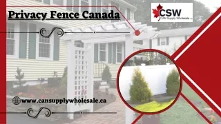 Find Out The Best Privacy Fence in Canada- CAN Supply Wholesale