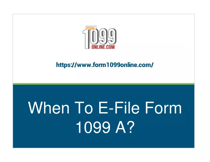 PPT Online 1099 A Electronically Filing 1099 A 1099 Online 2022