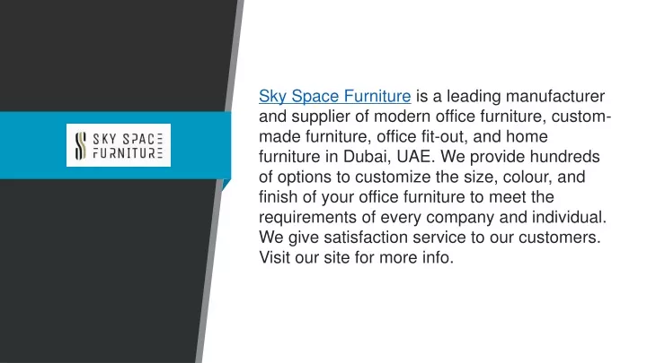 sky space furniture is a leading manufacturer