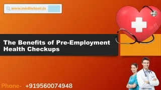 The Benefits of Pre Employment Health Checkups