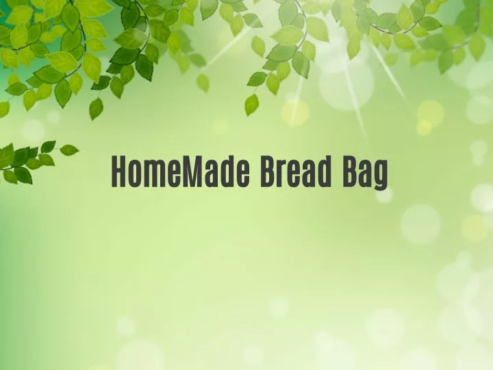 homemade bread bag