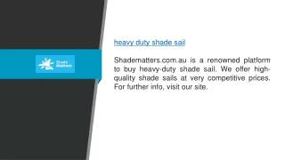 Heavy Duty Shade Sail  Shadematters.com.au