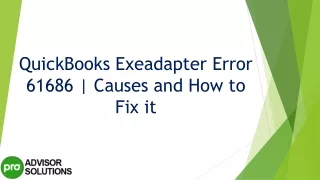 quickbooks exeadapter error 61686 causes and how to fix it