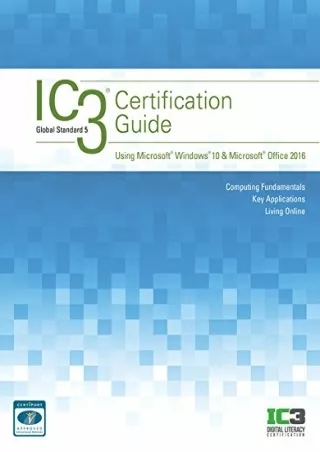 DOWNLOAD/PDF  IC3 Certification Guide Using Microsoft Windows 10 & Microsoft Off