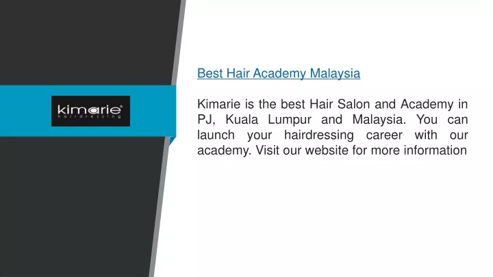 best hair academy malaysia kimarie is the best