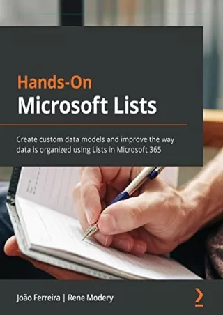 (PDF/DOWNLOAD) Hands-On Microsoft Lists: Create custom data models and improve t