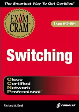 (PDF/DOWNLOAD) CCNP Switching Exam Cram (Exam: 640-504)