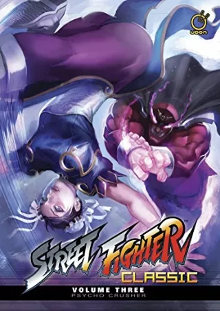 $PDF$/READ/DOWNLOAD Street Fighter Classic Volume 3: Psycho Crusher