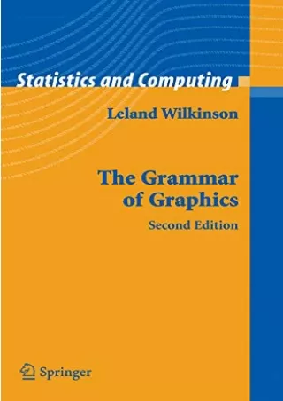 PDF/BOOK The Grammar of Graphics (Statistics and Computing)