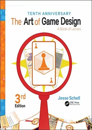 PDF/READ The Art of Game Design: A Book of Lenses, Third Edition