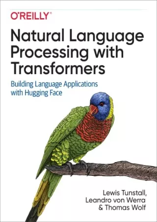 PDF/BOOK Natural Language Processing with Transformers: Building Language Applic