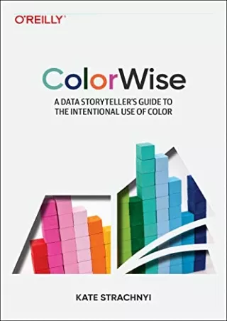 _PDF_ ColorWise: A Data Storyteller's Guide to the Intentional Use of Color