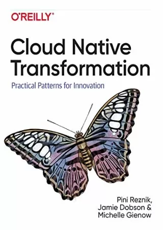(PDF/DOWNLOAD) Cloud Native Transformation: Practical Patterns for Innovation