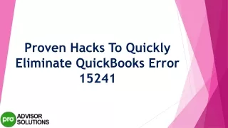 proven hacks to quickly eliminate quickbooks error 15241