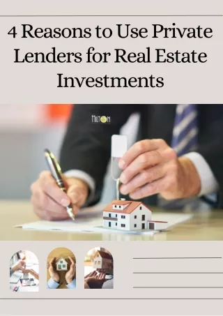 4 Reasons to Use Private Lenders for Real Estate Investments