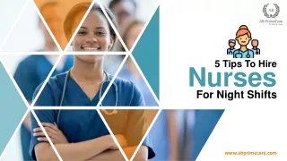 5 Tips To Hire Nurses For Night Shifts