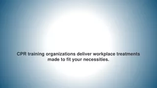 cpr training organizations deliver workplace treatments made to fit your necessities