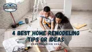 4 Best Home Remodeling Tips or Ideas